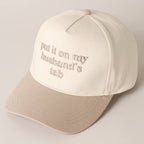 Put it on my husband's tab Embroidery Canvas Cap: Beige / ONE SIZE
